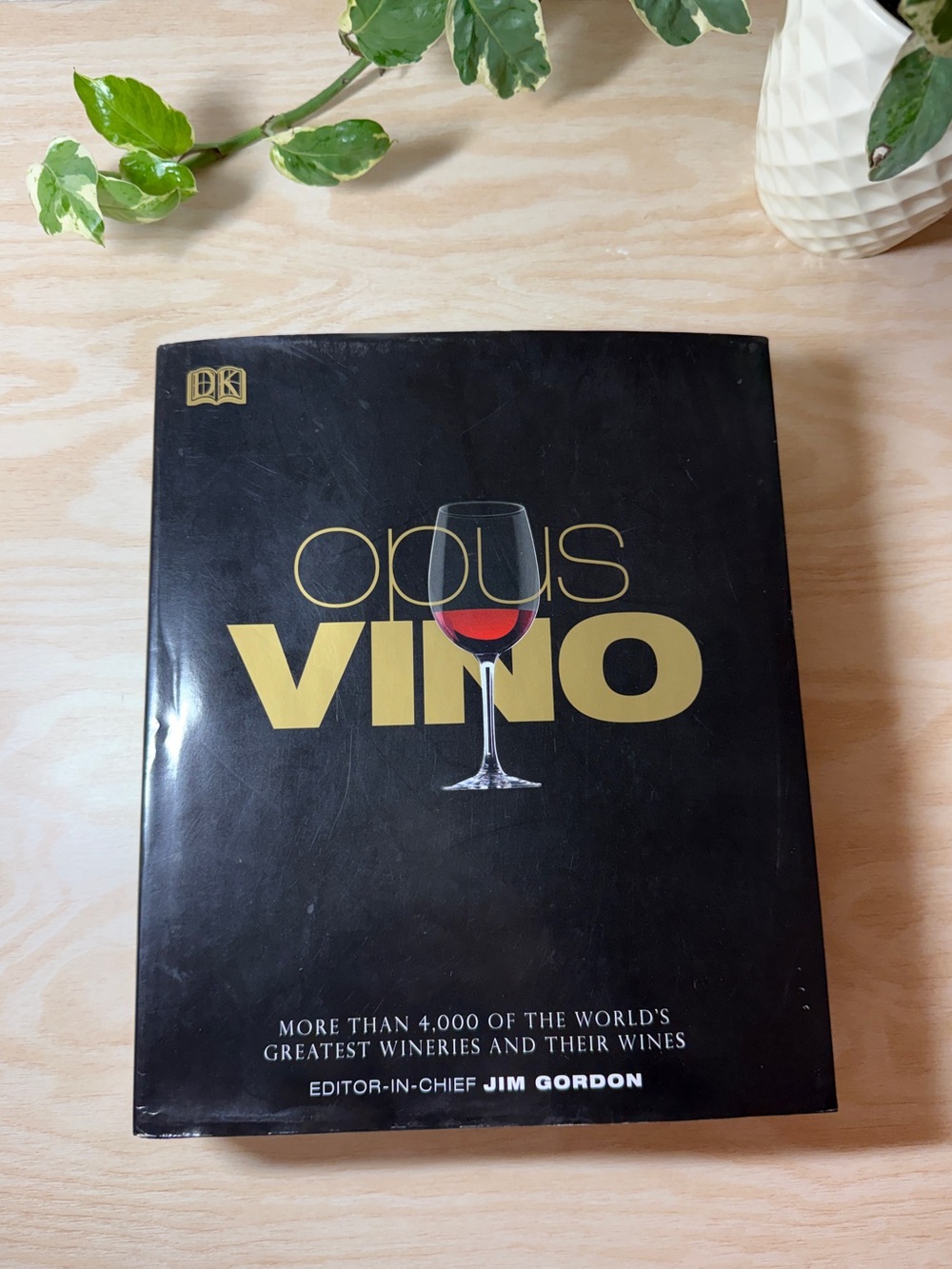 Opus Vino DK Publishing Coffee Table Book Jim Gordon 4000 wineries